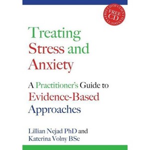 Treating Stress and Anxiety - by  Lillian Nejad & Katerina Volny (Mixed Media Product) - 1 of 1