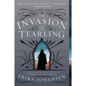 The Invasion of the Tearling (The Queen of the Tearling) (Reprint) (Paperback) by Ericka Johansen - 1 of 1