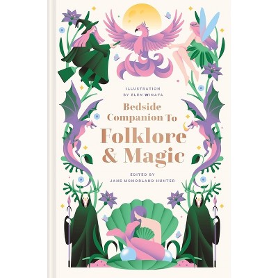 Bedside Companion to Folklore and Magic - by  Jane McMorland Hunter (Hardcover)