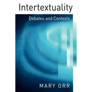 Intertextuality - by  Mary Orr (Paperback) - 1 of 1