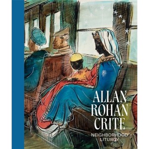 Allan Rohan Crite - by  Diana Seave Greenwald & Christina Michelon (Hardcover) - 1 of 1