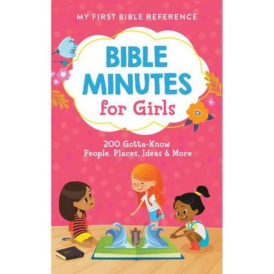 Bible Minutes for Girls - by  Compiled by Barbour Staff (Paperback)