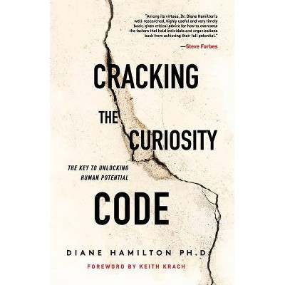 Cracking the Curiosity Code - by  Diane Hamilton (Paperback)