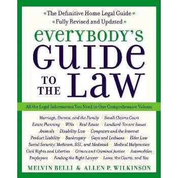 Everybody's Guide to the Law, Fully Revised & Updated, 2nd Edition - (Harperresource Book) by  Allen Wilkinson & Melvin M Belli (Paperback)