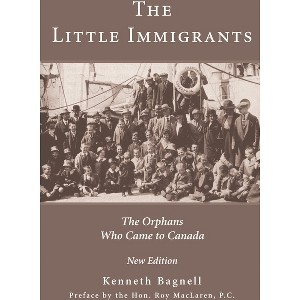 The Little Immigrants - by  Kenneth Bagnell (Paperback) - 1 of 1