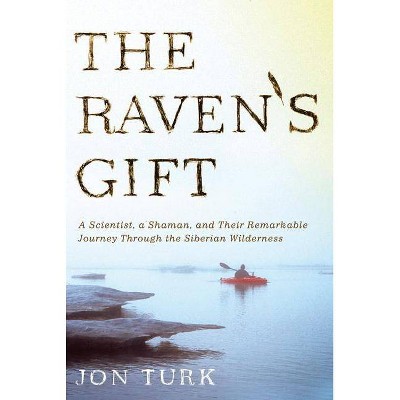 The Raven's Gift - by  Jon Turk (Paperback)