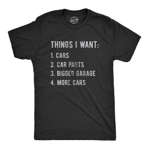 Mens Things I Want List Car T Shirt Funny Saying Mechanic Joke Graphic Saying for Dad - Crazy Dog Men's T Shirt - 1 of 4