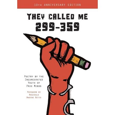 They Called Me 299-359 - by  Free Minds Writers (Paperback)