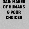 Rerun Island Men's Dad Maker Of Humans Short Sleeve Graphic Cotton T-Shirt - Sport Grey L - 2 of 3
