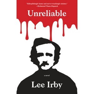 Unreliable - by  Lee Irby (Paperback) - 1 of 1