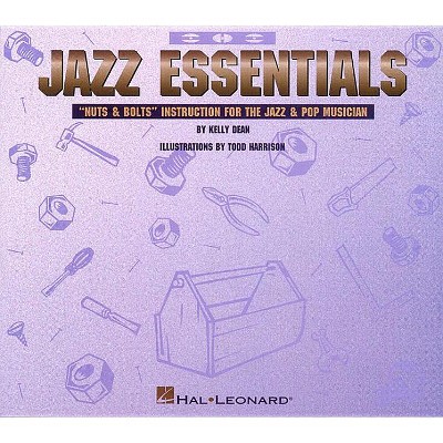 Jazz Essentials - by  Dean Kelly (Paperback)