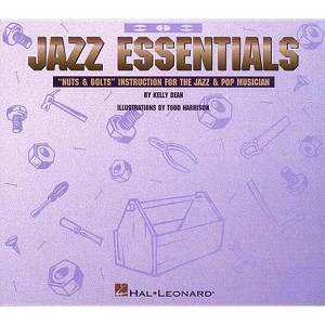 Jazz Essentials - by  Dean Kelly (Paperback) - 1 of 1