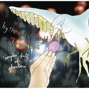By the End of Tonight & Tera Melos - Complex Full Of Phantoms (CD) - 1 of 1