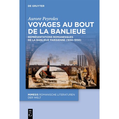 Voyages Au Bout de la Banlieue - (Mimesis) by  Aurore Peyroles (Hardcover)
