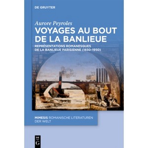 Voyages Au Bout de la Banlieue - (Mimesis) by  Aurore Peyroles (Hardcover) - 1 of 1