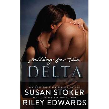 Falling for the Delta - by  Susan Stoker & Riley Edwards (Paperback)