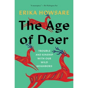 The Age of Deer - by Erika Howsare - 1 of 1