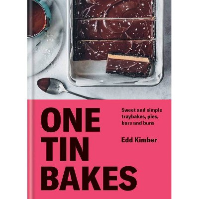 One Tin Bakes - by  Edd Kimber (Hardcover)