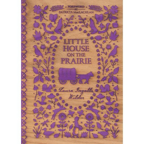 Little House On The Prairie - By Laura Ingalls Wilder (hardcover) : Target