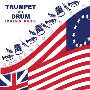 Irving Bush - Trumpet & Drum (Vinyl) - 1 of 1