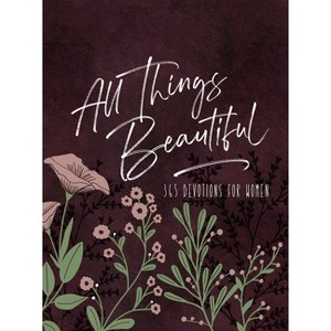 All Things Beautiful Ziparound Devotional - (Ziparound Devotionals) by  Broadstreet Publishing Group LLC (Leather Bound) - 1 of 1