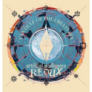 Canticle of the Creatures Artificial Intelligence Redux - by  James Fox Robinson (Hardcover) - 1 of 1