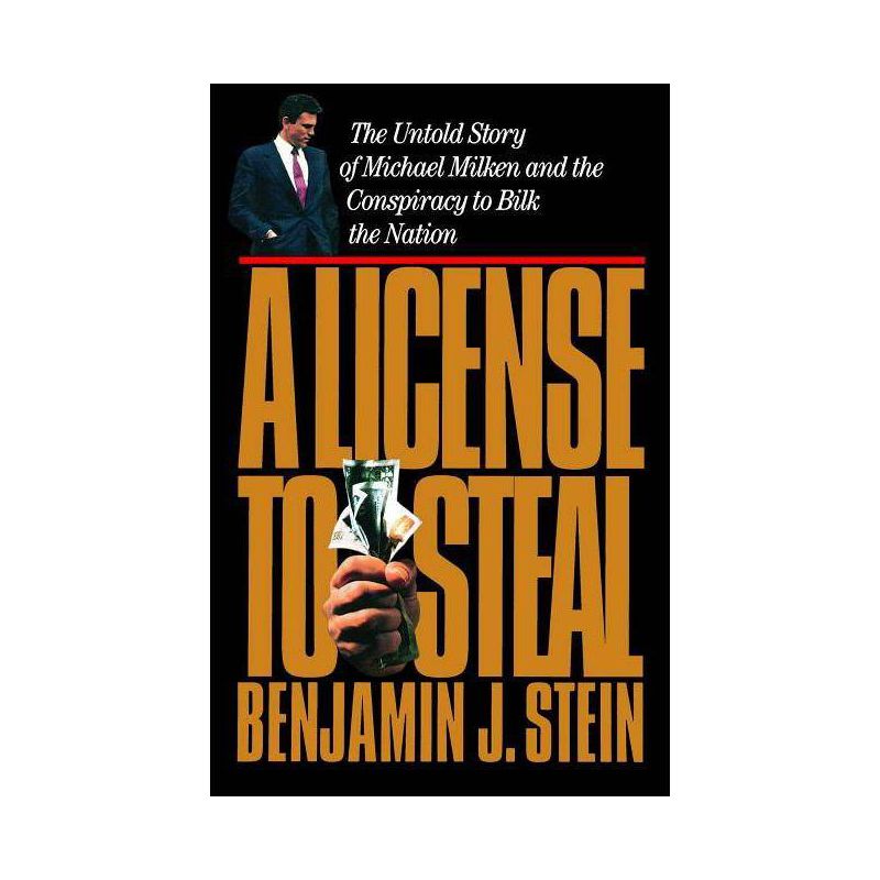 A License to Steal - by  Benjamin Stein (Paperback), 1 of 2
