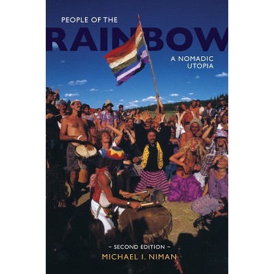 People of the Rainbow - 2nd Edition by  Michael I Niman (Paperback)