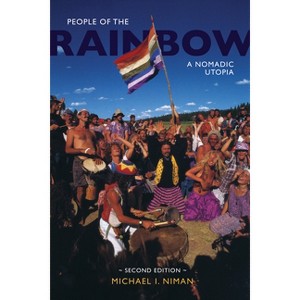 People of the Rainbow - 2nd Edition by  Michael I Niman (Paperback) - 1 of 1