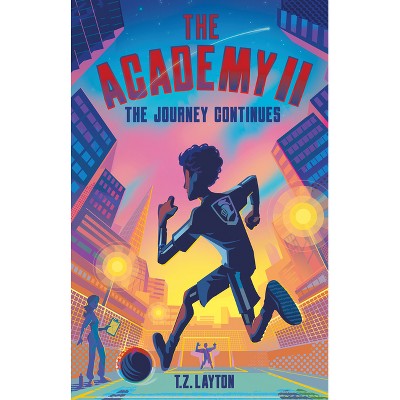 The Academy II: The Journey Continues - by T Z Layton