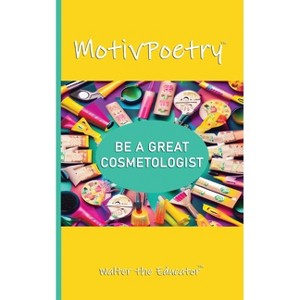 MotivPoetry - by  Walter the Educator (Paperback) - 1 of 1