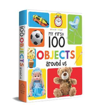 My First 100 Objects Around Us - by  Wonder House Books (Board Book)