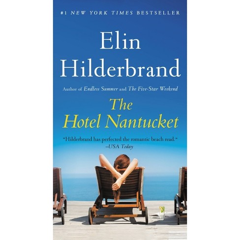 The Hotel Nantucket - By Elin Hilderbrand (paperback) : Target