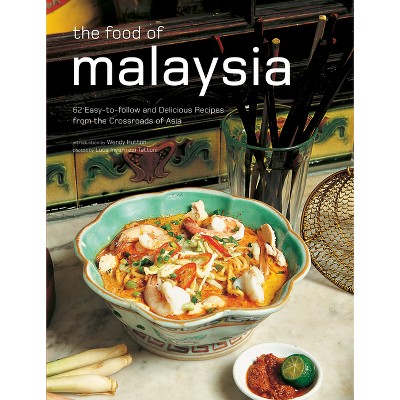 The Food of Malaysia - (Authentic Recipes) by  Hutton (Hardcover)