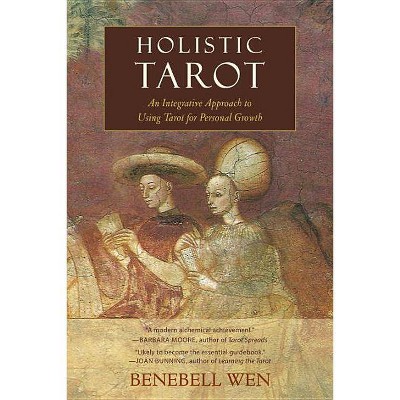 Holistic Tarot - by  Benebell Wen (Paperback)