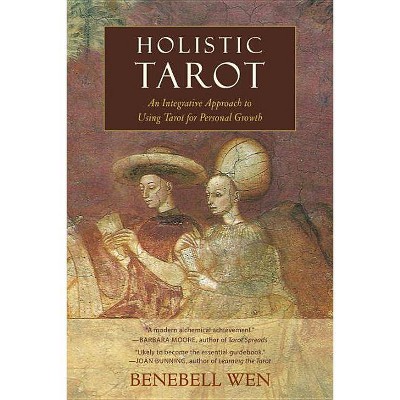Holistic Tarot - by  Benebell Wen (Paperback)