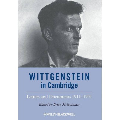 Wittgenstein in Cambridge - 4th Edition by  Brian McGuinness (Paperback)