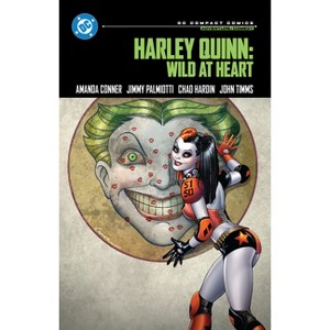 Harley Quinn: Wild at Heart: DC Compact Comics Edition - by  Amanda Conner & Jimmy Palmiotti (Paperback) - 1 of 1