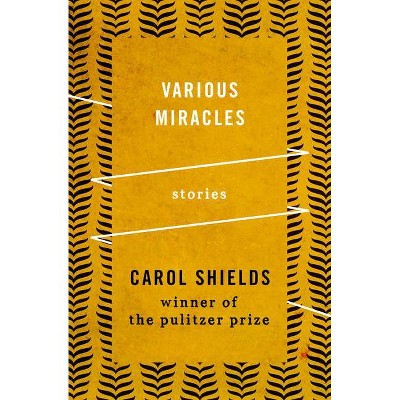 Various Miracles - by  Carol Shields (Paperback)