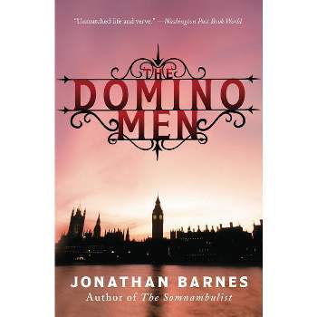 The Domino Men - by  Jonathan Barnes (Paperback)