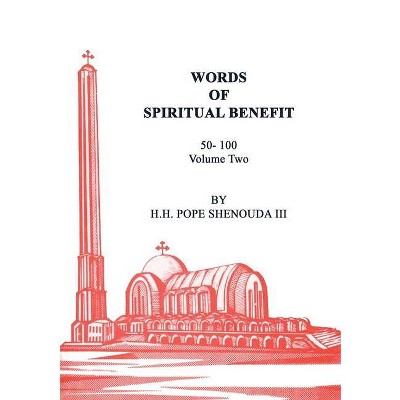 Words of Spiritual Benefit Volume 2 - by  Pope Shenouda (Paperback)