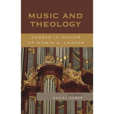 Music and Theology - by  Daniel Zager (Hardcover)