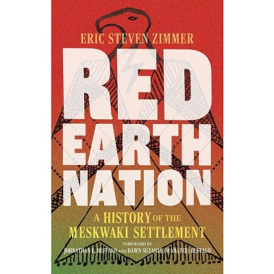 Red Earth Nation - (Environment in Modern North America) by Eric Steven Zimmer