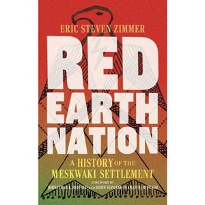 Red Earth Nation - (Environment in Modern North America) by Eric Steven Zimmer - 1 of 1