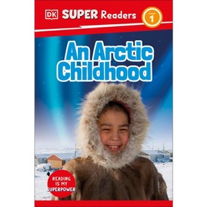 DK Super Readers Level 1 an Arctic Childhood - 1 of 1