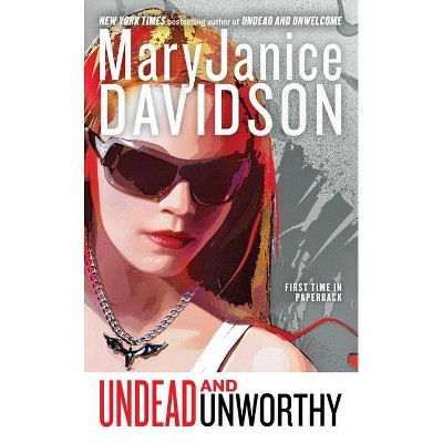 Undead and Unworthy - (Queen Betsy) by  Maryjanice Davidson (Paperback)