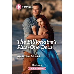 The Billionaire's Plus-One Deal - (Invitation from Bali) Large Print by  Justine Lewis (Paperback) - 1 of 1