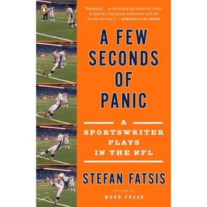 A Few Seconds of Panic - by  Stefan Fatsis (Paperback) - 1 of 1