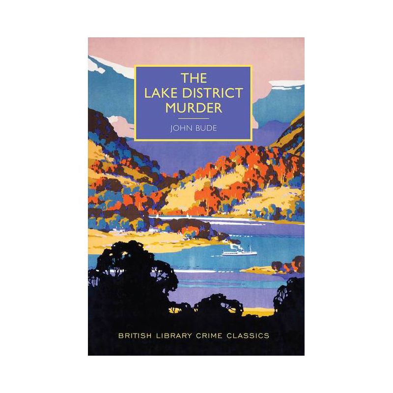 The Lake District Murder - (British Library Crime Classics) by  John Bude (Paperback), 1 of 2