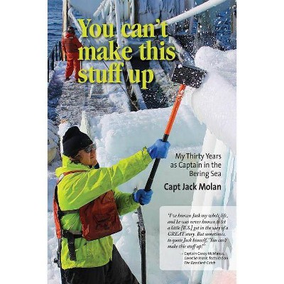 You can't make this stuff up - by  Jack Molan (Paperback)